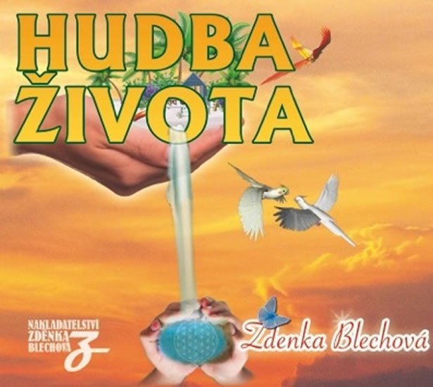 Hudba života - CD - Zdenka Blechová