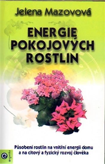 Levně Energie pokojových rostlin - Jelena Mazova