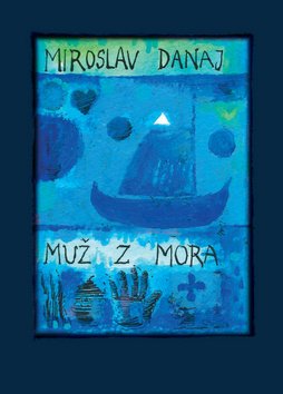 Levně Muž z mora - Miroslav Danaj