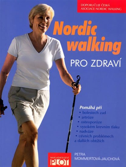 Levně Nordic walking pro zdraví - Petra Momment-Jauchová