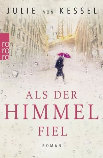 Levně Als der Himmel fiel - Kessel Julie von