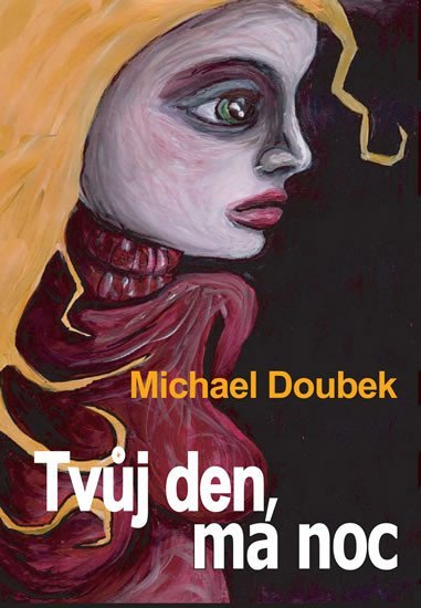 Levně Tvůj den, má noc - Michal Doubek