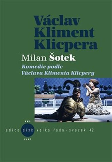 Levně Komedie podle V. K. Klicpery - Milan Šotek