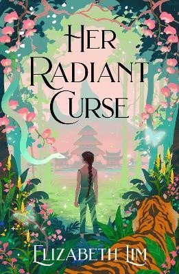 Levně Her Radiant Curse: An enchanting fantasy, set in the same world as New York Times bestselling Six Crimson Cranes - Elizabeth Lim