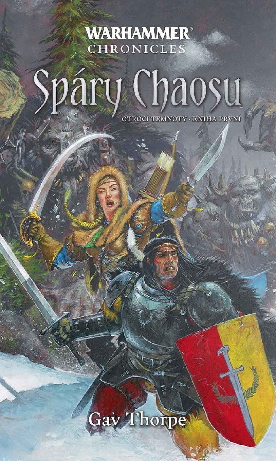 Levně Warhammer Spáry Chaosu - Otroci temnoty / kniha první - Gav Thorpe