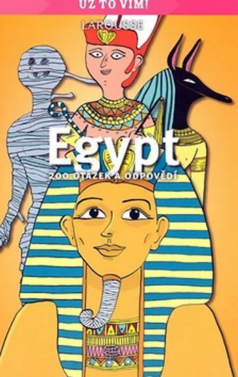 Levně Egypt - Už to vím! - autorů kolektiv