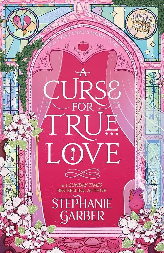 Levně A Curse For True Love: the thrilling final book in the Once Upon a Broken Heart series - Stephanie Garber