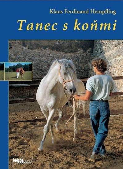 Levně Tanec s koňmi, 3. vydání - Klaus Ferdinand Hempfling