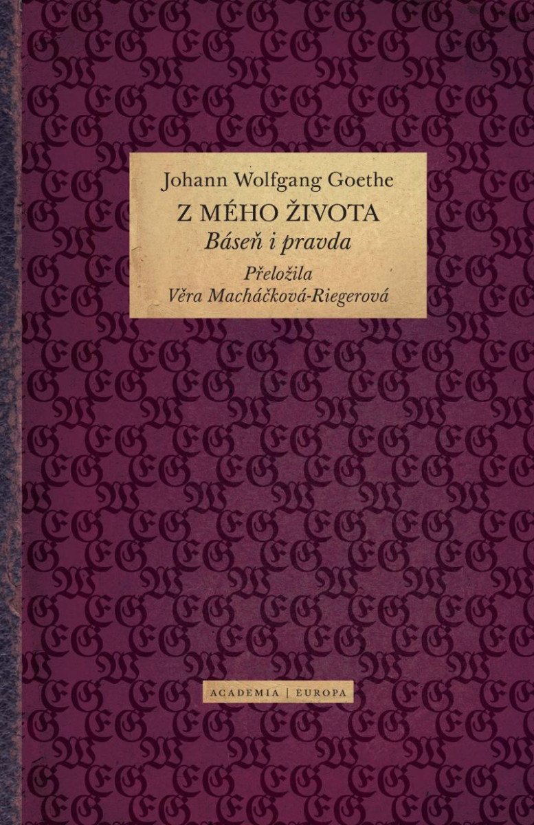 Z mého života - Báseň i pravda - Johann Wolfgang von Goethe