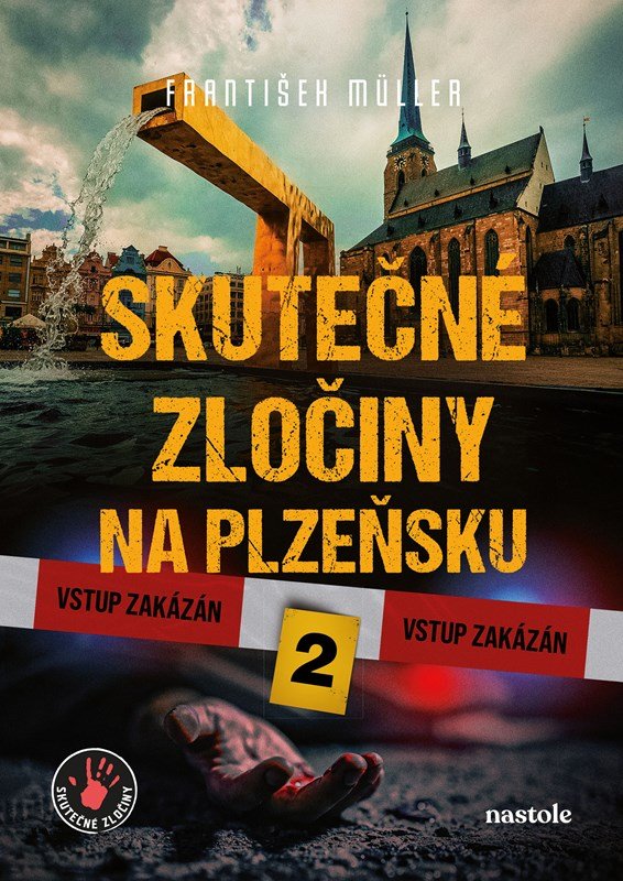 Skutečné zločiny na Plzeňsku 2 - František Müller