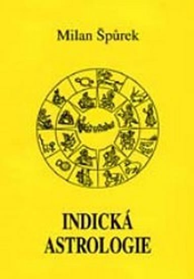 Levně Indická astrologie - Milan Špůrek