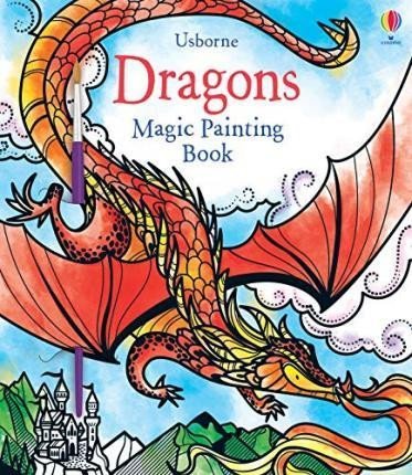 Levně Dragons Magic Painting Book - Fiona Watt
