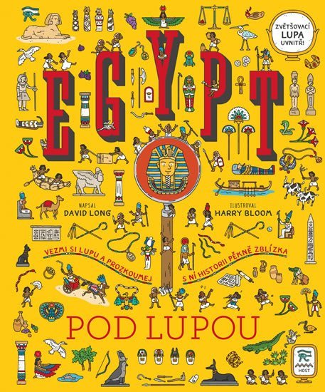 Levně Egypt pod lupou - Vezmi si lupu a prozkoumej s ní historii pěkně zblízka - David Long
