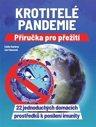 Krotitelé pandemie - Příručka pro přežití - Eddie Ramirez