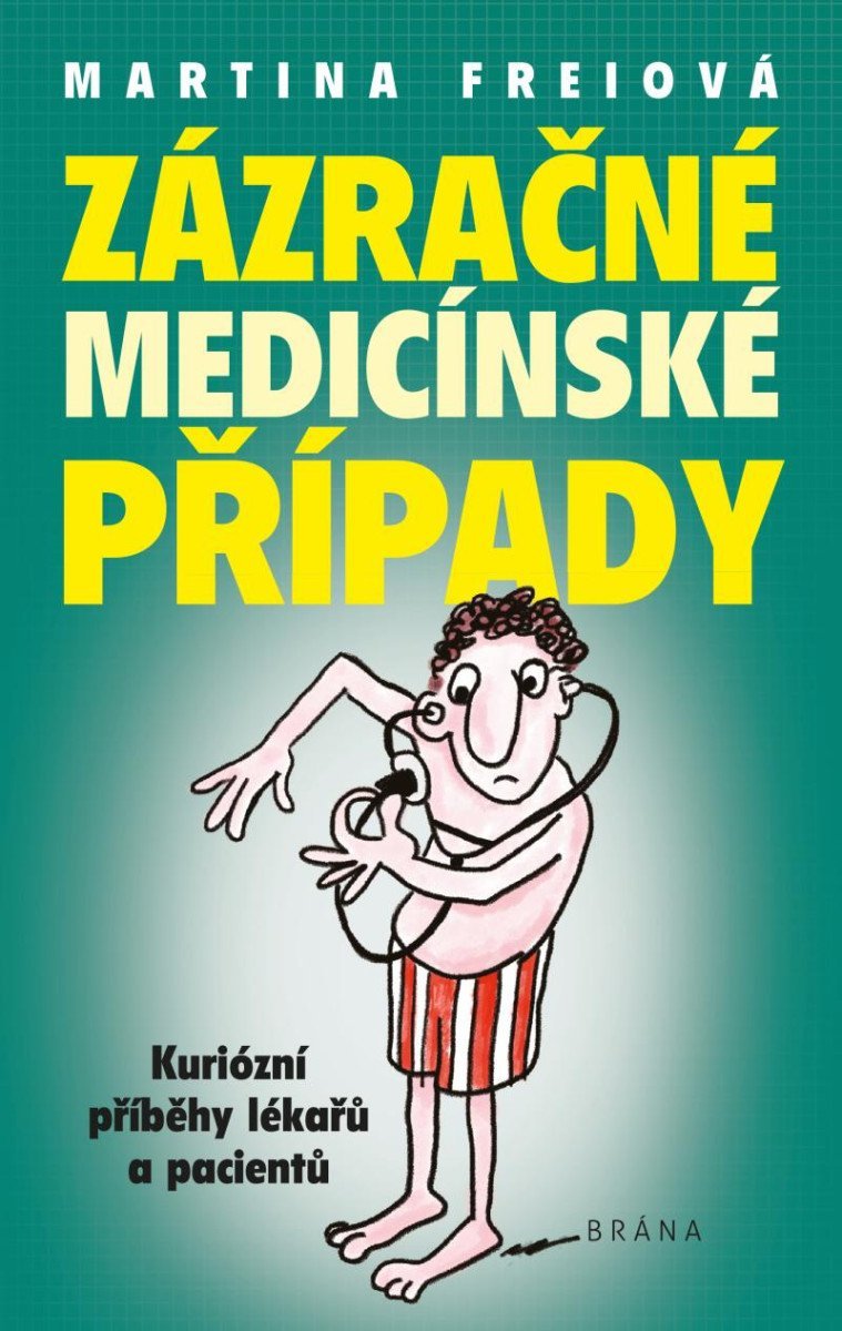 Levně Zázračné medicínské případy - Martina Freiová