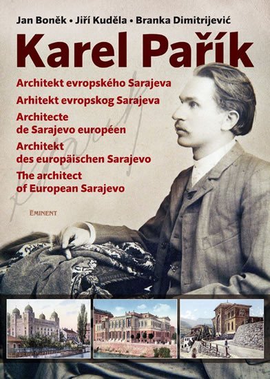 Levně Karel Pařík – Architekt evropského Sarajeva - Jan Boněk