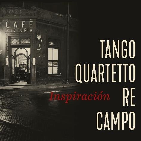 Levně Tango Quartetto Re Campo:Inspiración - CD
