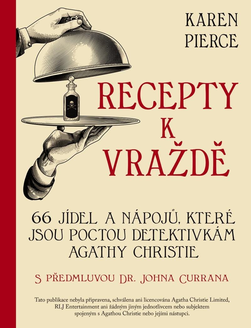 Levně Recepty k vraždě - 66 pokrmů a nápojů na počest detektivních příběhů Agathy Christie - Karen Pierce