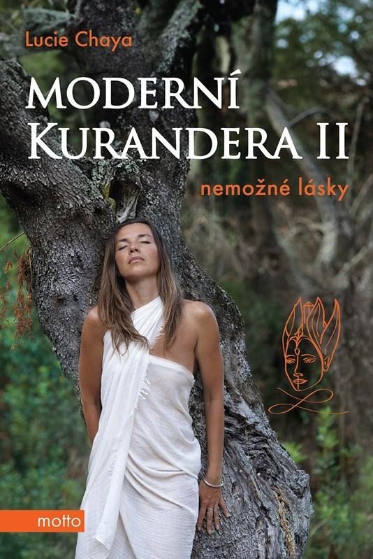 Levně Moderní kurandera II - Nemožné lásky - Lucie Chaya