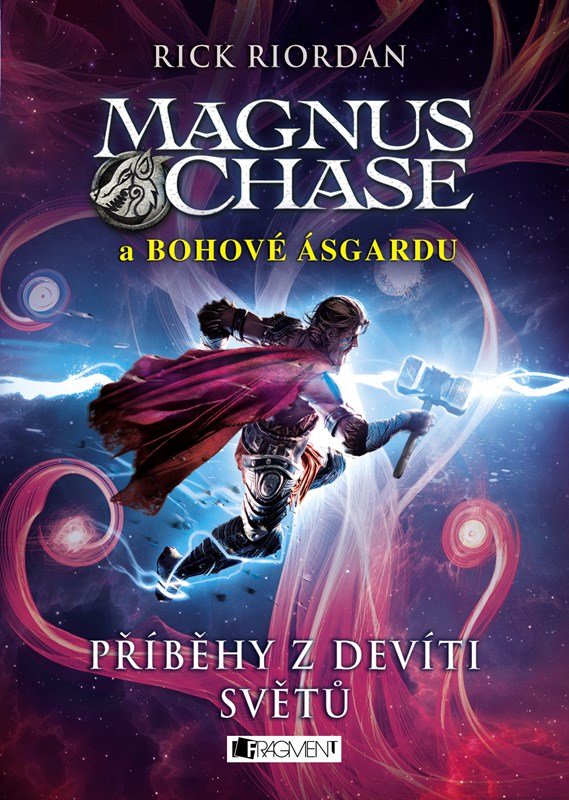 Levně Magnus Chase a bohové Ásgardu – Příběhy z devíti světů, 1. vydání - Rick Riordan