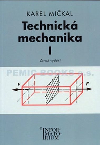 Levně Technická mechanika I - Karel Mičkal