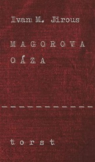 Levně Magorova oáza - Ivan Martin Jirous