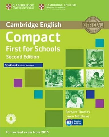 Levně Compact First for Schools Workbook without Answers with Audio - Barbara Thomas