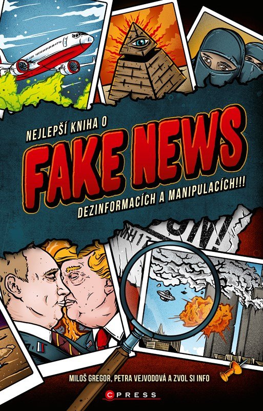 Levně Nejlepší kniha o fake news!!! - Miloš Gregor