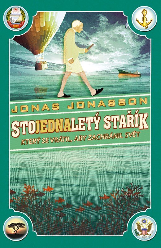 Levně Stojednaletý stařík, který se vrátil, aby zachránil svět - Jonas Jonasson