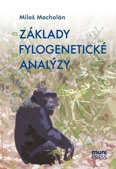 Levně Základy fylogenetické analýzy - Miloš Macholán