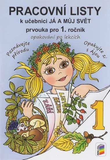 Levně Já a můj svět 1 - Prvouka pro 1. ročník (pracovní listy), 3. vydání