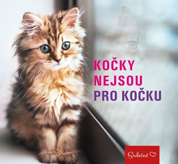 Levně Kočky nejsou pro kočku