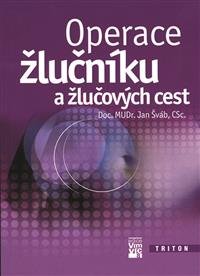 Levně Operace žlučníku a žlučových cest - Jan Šváb