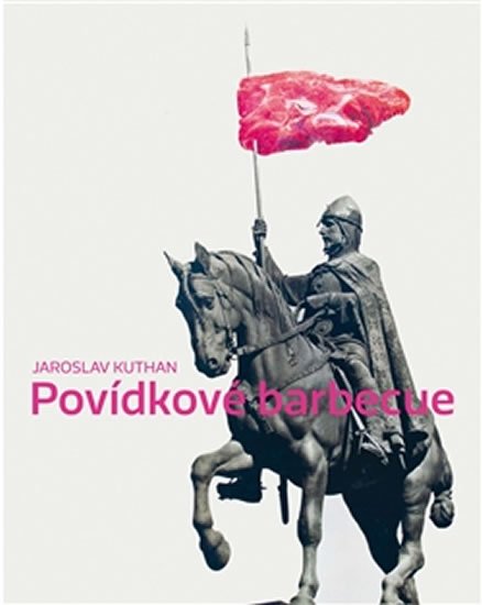 Levně Povídkové barbecue - Jaroslav Kuthan