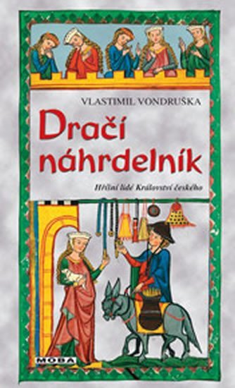 Levně Dračí náhrdelník - Hříšní lidé Království českého, 1. vydání - Vlastimil Vondruška