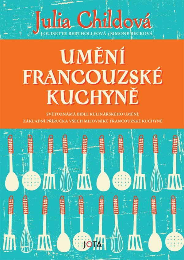 Levně Umění francouzské kuchyně - Julia Child