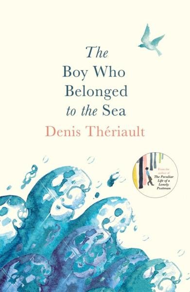 Levně Boy Who Belonged to the Sea - Denis Thériault