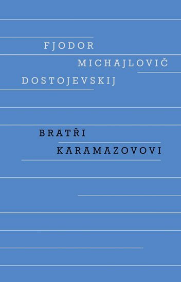 Bratři Karamazovovi, 2. vydání - Fjodor Michajlovič Dostojevskij