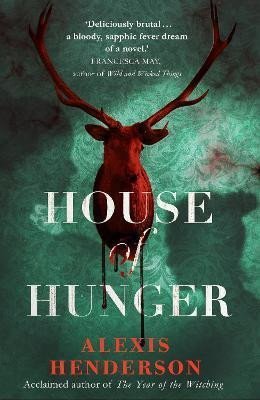 Levně House of Hunger - Alexis Hendersonová