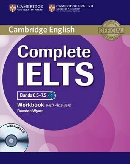 Complete IELTS Bands 6.5-7.5 Workbook with Answers with Audio CD - Rawdon Wyatt