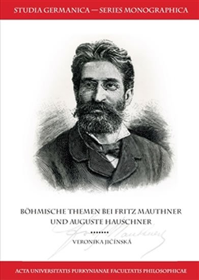 Levně Böhmische Themen bei Fritz Mauthner und Auguste Hauschner - Veronika Jičínská