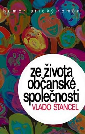 Levně Ze života občanské společnosti - Vlado Štancel
