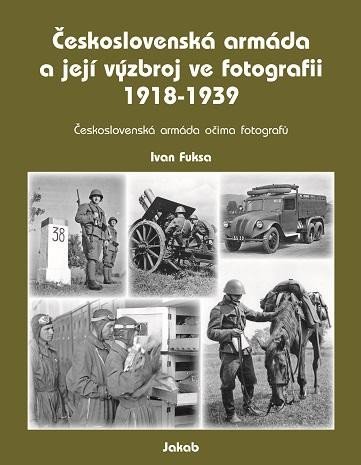 Československá armáda a její výzbroj ve - Ivan Fuksa