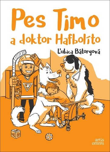 Pes Timo a doktor Hafbolíto - Ľubica Bátoryová