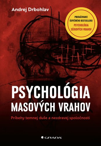 Levně Psychológia masových vrahov - Andrej Drbohlav