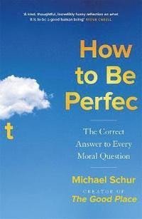 Levně How to be Perfect - Mike Schur