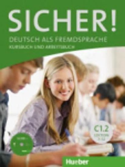 Levně Sicher! C1/2: Kurs und Arbeitsbuch mit CD-ROM zum Arbeitsbuch, Lektion 7-12 - Kathrin Kiesele