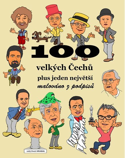 100 velkých Čechů plus jeden největší - malováno z podpisů - František Merta