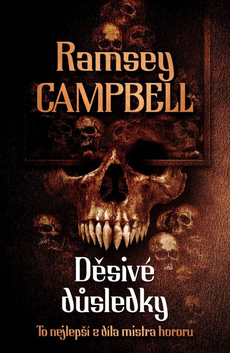 Levně Děsivé důsledky - Ramsey Campbell