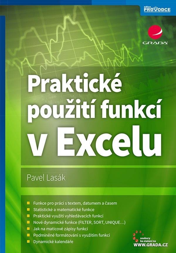 Levně Praktické použití funkcí v Excelu - Pavel Lasák